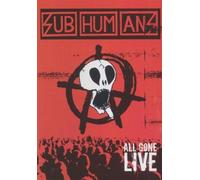 The Subhumans - Subhumans - All Gone Live [2005] by Unknown(2005-11-07)