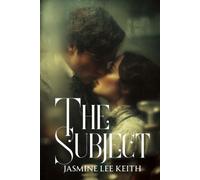 The Subject: A Dark Victorian Academia Romance