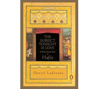 Daniel Ladinsky Hafiz The Subject Tonight Is Love (Tascabile) Compass