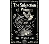 The Subjection of Women