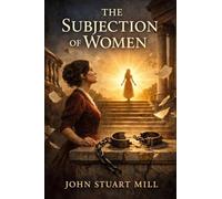 The Subjection of Women