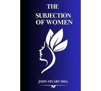 The Subjection of Women