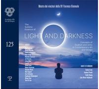 The Sublime Essence of Light and Darkness. Concepts of Dualism and Unity in Cont