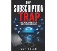 The Subscription Trap: How Monthly Payments Took Over Modern Life