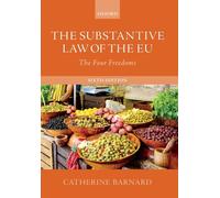 The Substantive Law of the EU: The Four Freedoms