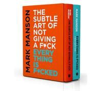 The Subtle Art of Not Giving a F*ck / Everything Is F*cked Box Set: A Counterintuitive Approach to Living a Good Life / a Book About Hope