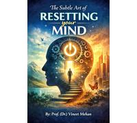 The Subtle Art of Resetting your MIND