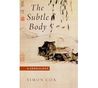 The Subtle Body: A Genealogy