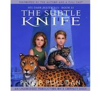 The Subtle Knife (His Dark Materials, Book 2) by Pullman, Philip (2004) Audio CD