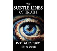 Simone Maggi The Subtle Lines of Truth (Tascabile)