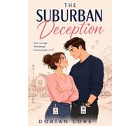 The Suburban Deception: A Fake Marriage Spy Romance