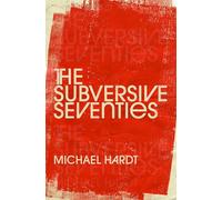 The Subversive Seventies