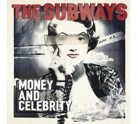 The Subways - Money and Celebrity
