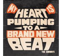 The Subways My Heart Is Pumping to a Brand New Beat (Vinyl LP) 7" Single