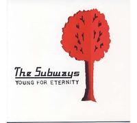 The Subways - Young for Eternity by The Subways (2005-07-25)