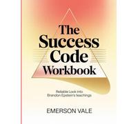 The Success Code Workbook: Reliable look into Brandon Epstein's teachings