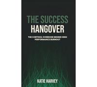 The Success Hangover: The Cortisol Overdose Behind High Performance Burnout