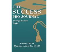 The Success Pro Journal: A College-Readiness Tracker