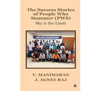 The Success Stories of People Who Stammer (PWS): Sky is the Limit
