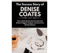 The Success Story of Denise Coates: How a Quiet Businesswoman Became Britain’s Biggest Taxpayer and One of Its Richest Women