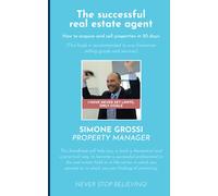The successful real estate agent: How to acquire and sell properties in 50 days.