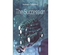 The Succession: A near future dystopian thriller where AI decides humanity’s fate