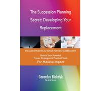 The Succession Planning Secret: Developing Your Replacement