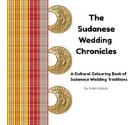 The Sudanese Wedding Chronicles