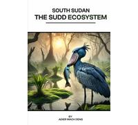 The Sudd Ecosystem: South Sudan
