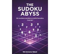 The Sudoku Abyss: Die meisten werden es nicht beenden. Und du?