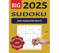 THE SUDOKU BOOK 2025: 1000+ Challenges & Solutions | 4 Difficulty Levels for Beginners and Experts | Perfect Gift for Vacations and Spare Times...