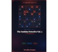 The Sudoku Detective Vol. 2: 100 New Puzzles for Adults, Easy Medium and Hard with Solutions: 100 All-New Cases, Technique-Based Difficulty, One Puzzle Per Page, Brain Training