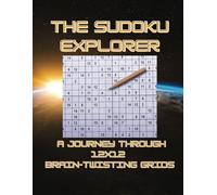 The Sudoku Explorer: A Journey Through 12x12 Brain-Twisting Grids