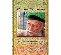 The sufilive series, vol 2 - Haqqani Shaykh Muhammad Nazim, Naqshbandi Muhamm