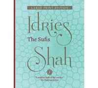The Sufis (Large Print Edition) - Shah Idries