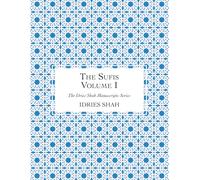 The Sufis: The Manuscript, Volume I