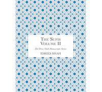 The Sufis: The Manuscript, Volume II