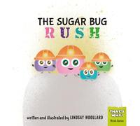 The Sugar Bug Rush: 2
