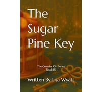 The Sugar Pine Key: The Growler Girl Series - Book IX