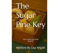 The Sugar Pine Key: The Growler Girl Series - Book IX