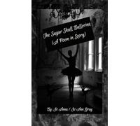 The Sugar Skull Ballerina (A Poem in Story)