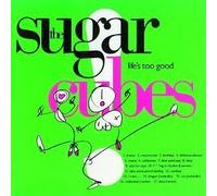 The Sugarcubes - Life's Too Good by The Sugarcubes (1990) Audio CD