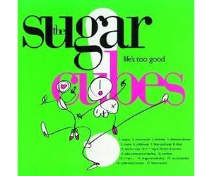 The Sugarcubes - Life's Too Good by The Sugarcubes (1990) Audio CD