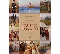 The sultan's italian court painter Fausto Zonaro. Ediz. illustrata