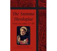 The Summa Theologiae: Prima Secundae, Q. 1-114