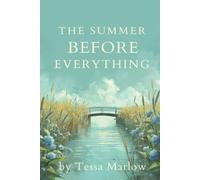 The Summer Before Everything
