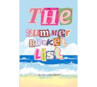 The Summer Bucket List: by Manuella de Lima