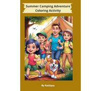 The Summer Camping Adventure: A Coloring Book