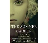 The Summer Garden: A Love Story
