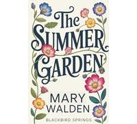 The Summer Garden: A Sweet Cottagecore Vibes Magical Realism Romance